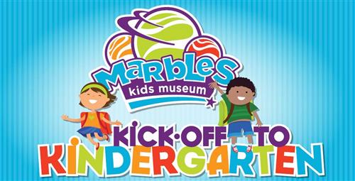Marbles Kids Museum Kick off to Kindergarten