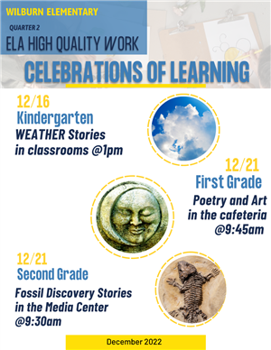 ELA Kinder 12/16 at 1, 1st 12/21 at 9:45, 2nd 12/21 at 9:30