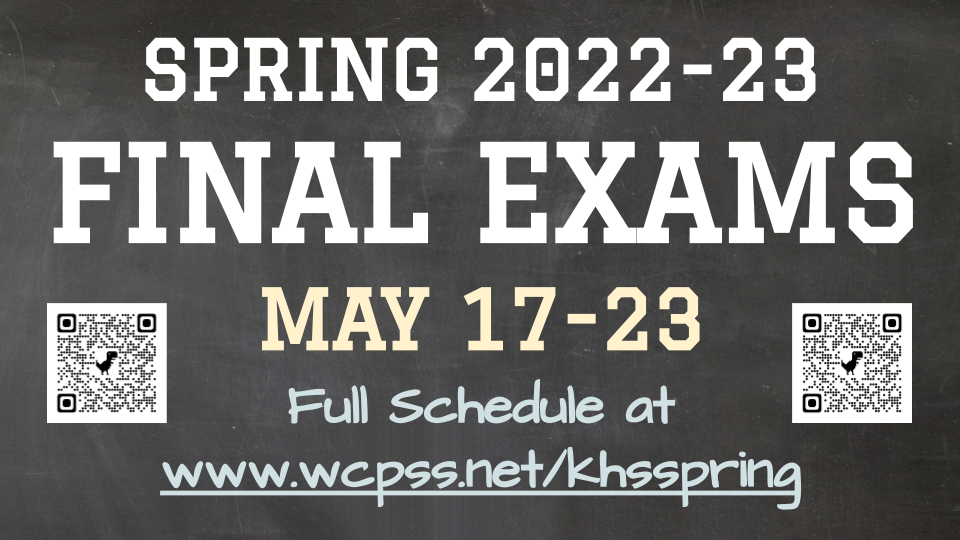 KHS Spring 2023 Exams - wcpss.net/khsspring