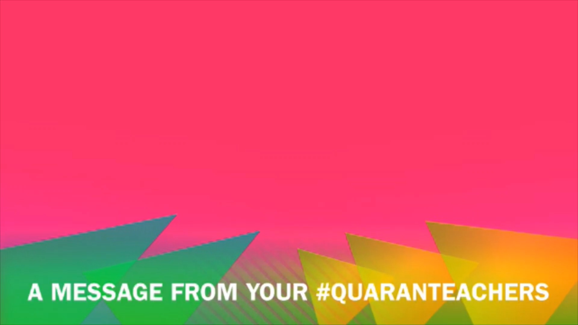 Quaranteachers